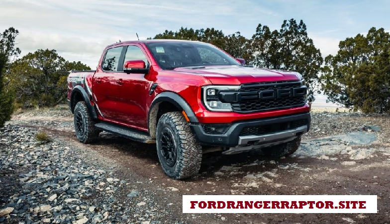 The Ford Ranger Raptor 2024 - The Ultimate Off-Road Warrior